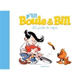 P'tit Boule & Bill, Tome 1 : La partie de cr�pespar Gillot