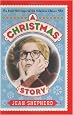 A Christmas Story: The Book That Inspired the Hilarious Classic Film