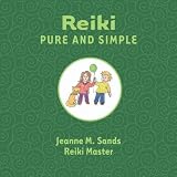 Reiki, Pure and Simple