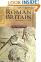 Roman Britain (Blackwell Classic Histories of England)