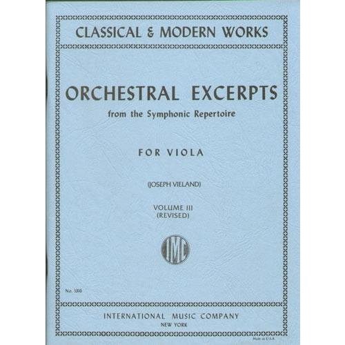Orchestral Excerpts, Volume 3 - Viola - edited by Joseph Vieland - International Music Company