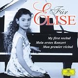 Für Elise ~ My First Recital / Works by Bach · Beethoven · Bizet · Brahms · Chopin · Debussy · Grieg · Liszt · Mendelssohn · Mozart · Schubert · Schumann