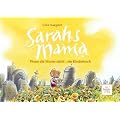 Sarahs Mama: Wenn die Mutter stirbt - ein Kinderbuch