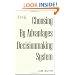 The Choosing By Advantages Decisionmaking System