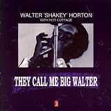 They Call Me Big Walter