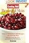 Cooking Well: Beautiful Skin: Over 75 Antioxidant-Rich Recipes for Glowing Skin