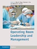 Operating room leadership and management