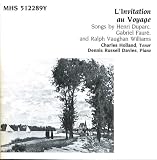 L`Invitation au Voyage / Duparc - Faure - Williams