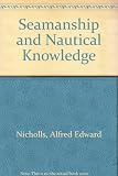 Nicholls's seamanship and nautical knowledge