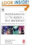 Programming for TV, Radio & The Internet, Second Edition: Strategy, Development & Evaluation
