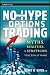 No-Hype Options Trading: Myths, Realities, and Strategies That Really Work (Wiley Trading)