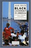 Black Leadership in America (2nd Edition) (Studies In Modern History)