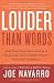 Louder Than Words: Take Your Career from Average to Exceptional with the Hidden Power of Nonverbal Intelligence