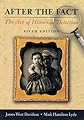 After the Fact: The Art of Historical Detection