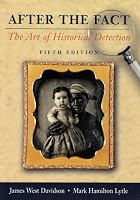 After the Fact: The Art of Historical Detection