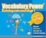 Vocabulary Power: Raining Cats and Dogs!