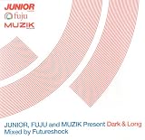 Dark & Long (Mixed By Futureshock)