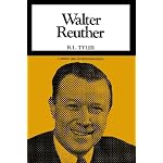 Walter Reuther, (Great men of Michigan) book cover