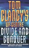 Tom Clancy's Op Center: Divide And Conquer (Op-Center Series)
