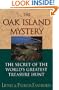 The Oak Island Mystery: The Secret of the World's Greatest Treasure Hunt