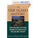 The Oak Island Mystery: The Secret of the World's Greatest Treasure Hunt