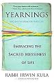 Yearnings (Embracing the Sacred Messiness of Life) (Reprint) (Paperback)