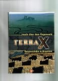 Terra X - Inseln &uuml;ber dem Regenwald / Geisterst&auml;dte in Brasilien - Volker Arzt