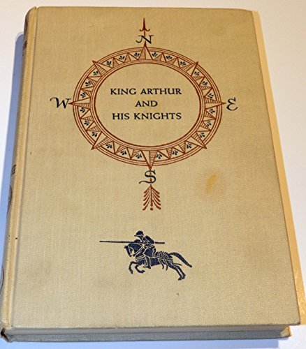 King Arthur and his knights; (World landmark books)