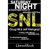 Saturday Night: A Backstage History of Saturday Night Live ~ Jeff Weingrad