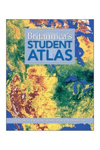 Britannica Student Atlas: A Colorful, Engaging World Atlas for Grades 5-8