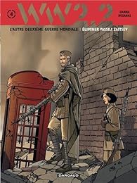 Ww 2 2 L Autre Deuxieme Guerre Mondiale Tome 4 Eliminer Vassili Zaitsev Babelio