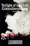 Twilight of the gods = Gotterdammerung