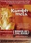 Kumbh Mela: Songs of the River (Institutional Use - Library/High School/Non-Profit)