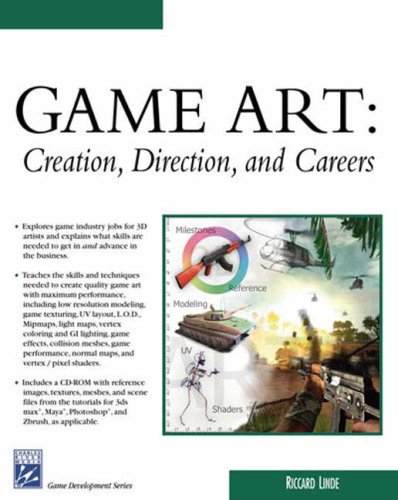 Game Art: Creation, Direction, and Careers (Game Development) (Charles River Media Game Development)