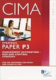 CIMA, for exams in 2009. Strategic paper P3, Management accounting - risk and control strategy