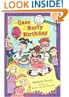 The Case of the Barfy Birthday (Science Detectives, No. 4)