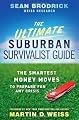 The Ultimate Suburban Survivalist Guide: The Smartest Money Moves to Prepare for Any Crisis