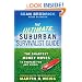 The Ultimate Suburban Survivalist Guide: The Smartest Money Moves to Prepare for Any Crisis