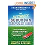 The Ultimate Suburban Survivalist Guide: The Smartest Money Moves to Prepare for Any Crisis