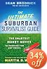 The Ultimate Suburban Survivalist Guide: The Smartest Money Moves to Prepare for Any Crisis