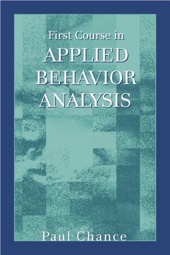 First Course in Applied Behavior Analysis by Paul Chance(June 15, 2006) Paperback