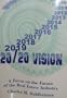 20/20 Vision: A Focus on the Future of the Real Estate Industry