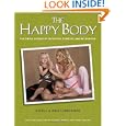 The Happy Body: The Simple Science of Nutrition, Exercise, and Relaxation by Aniela Gregorek and Jerzy Gregorek