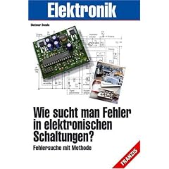 Wie sucht man Fehler in elektronischen Schaltungen? (Broschiert)