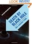 Death by Black Hole: And Other Cosmic Quandaries