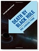 Death by Black Hole: And Other Cosmic Quandaries