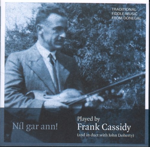 FRANK CASSIDY : NIL GAR ANN!