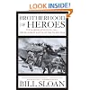 Brotherhood of Heroes: The Marines at Peleliu, 1944--The Bloodiest Battle of the Pacific War