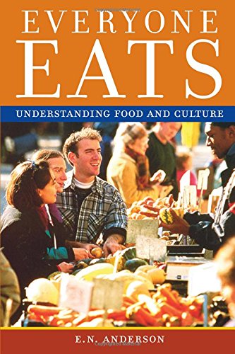 Everyone Eats: Understanding Food and Culture