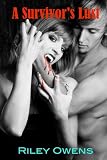 A Survivors Lust (Erotic Flights of Fantasy)